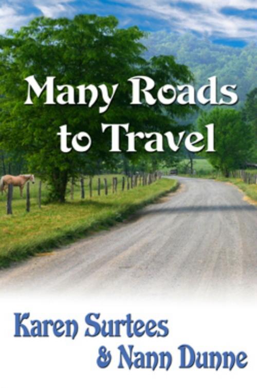 Cover of the book Many Roads to Travel by Karen Surtees, Nann Dunne, Regal Crest Enterprises