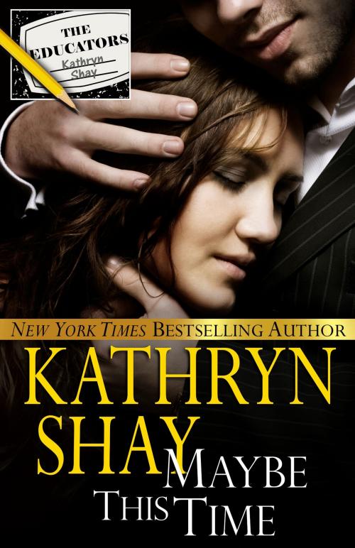 Cover of the book Maybe This Time by Kathryn Shay, Kathryn Shay