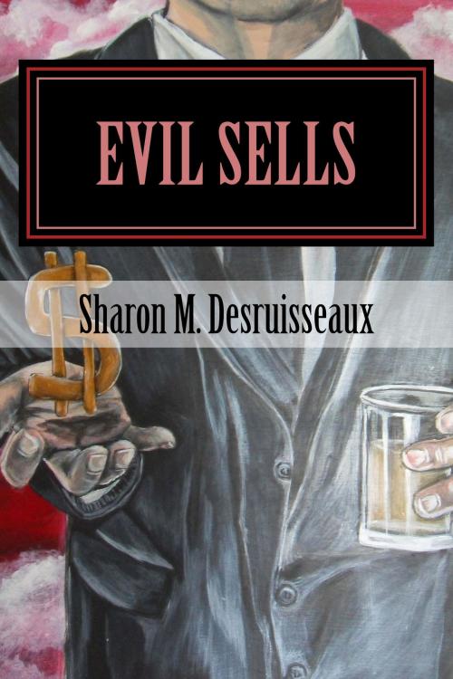 Cover of the book Evil Sells by Sharon Desruisseaux, Brooks Publishing