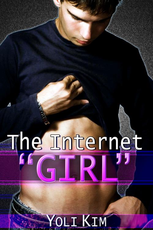 Cover of the book The Internet "Girl." by Yoli Kim, Yoli Kim