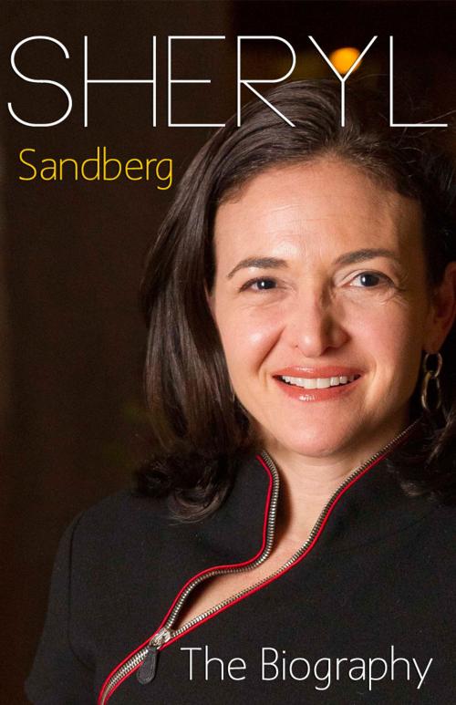 Cover of the book Sheryl Sandberg - The Biography by Adrienne Fenderson, Adrienne Fenderson