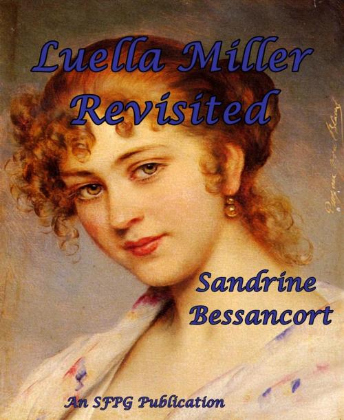 Cover of the book Luella Miller Revisited by Sandrine Bessancort, SFPG Publications