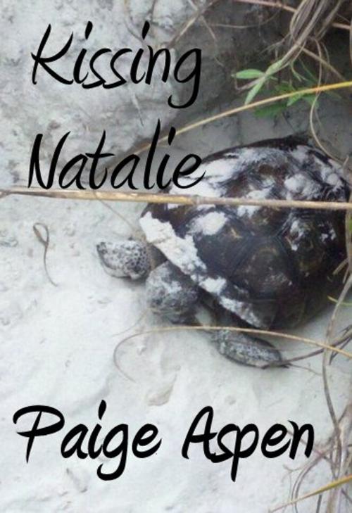 Cover of the book Kissing Natalie by Paige Aspen, Paige Aspen