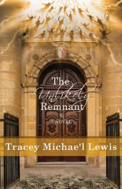 Cover of the book The Unlikely Remnant by Tracey Michae'l Lewis-Giggetts, NewSeason Books