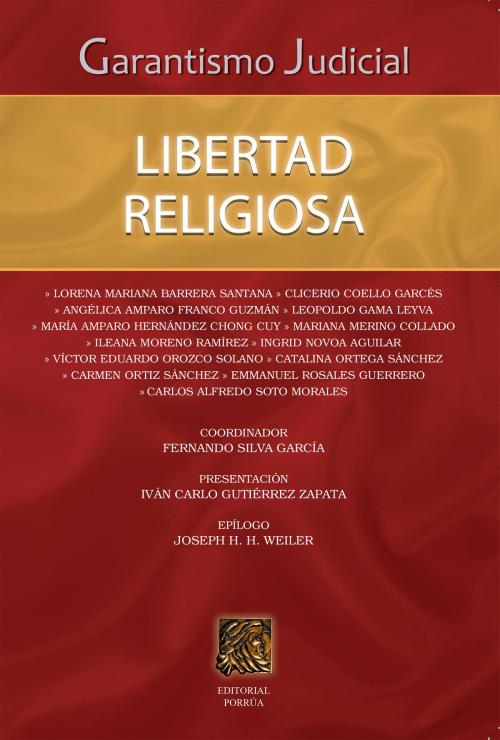 Cover of the book Garantismo judicial: Libertad religiosa by Fernando Silva García (Coordinador), Editorial Porrúa México