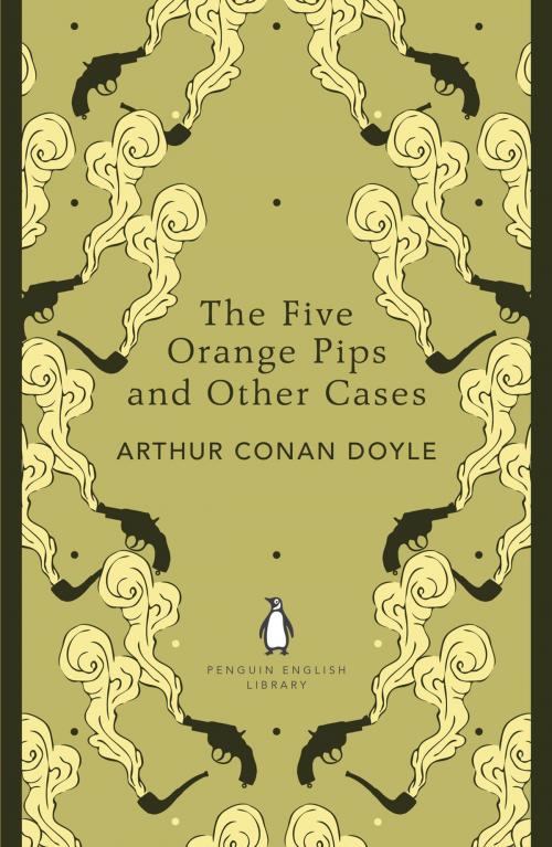 Cover of the book The Five Orange Pips and Other Cases by Arthur Conan Doyle, Penguin Books Ltd