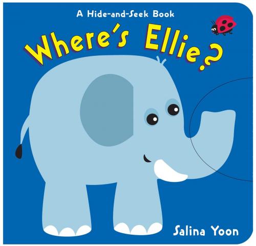 Cover of the book Where's Ellie? by Salina Yoon, Random House Children's Books