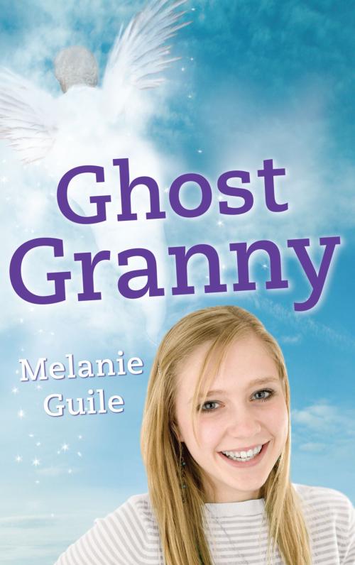 Cover of the book Ghost Granny by Melanie Guile, Hachette Australia