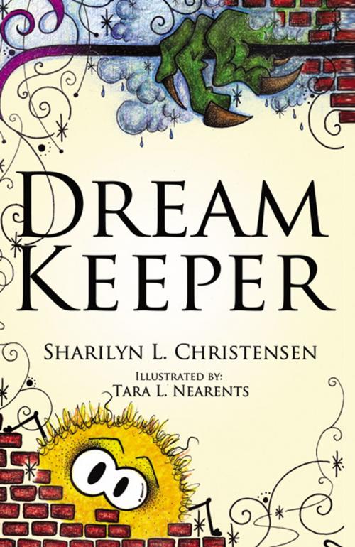 Cover of the book Dream Keeper by Sharlilyn L. Christensen, Infinity Publishing