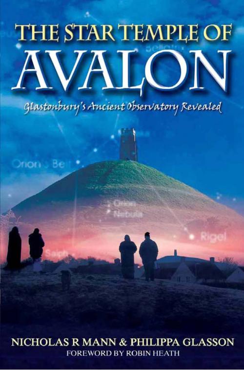 Cover of the book The Star Temple of Avalon: Glastonbury's Ancient Observatory Revealed by Nicholas Mann, SCB Distributors