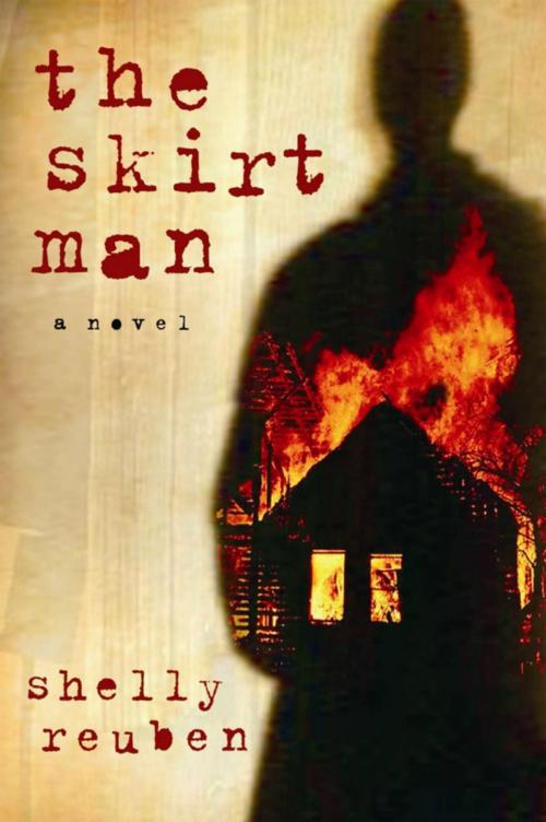 Cover of the book The Skirt Man by Shelly Reuben, Bernard Street Books