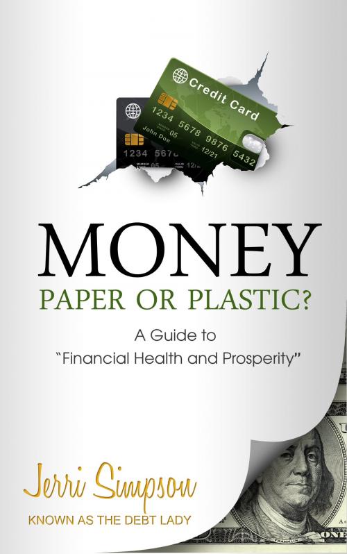 Cover of the book MONEY - Paper or Plastic? by Jerri Simpson, The Debt Lady