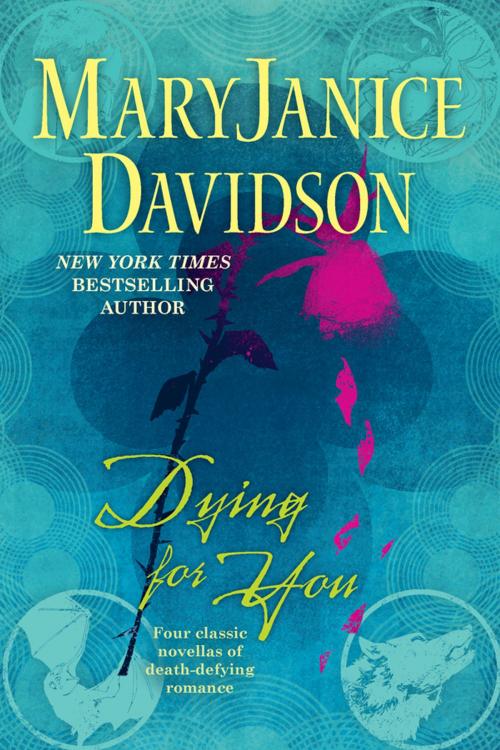 Cover of the book Dying For You by MaryJanice Davidson, Penguin Publishing Group