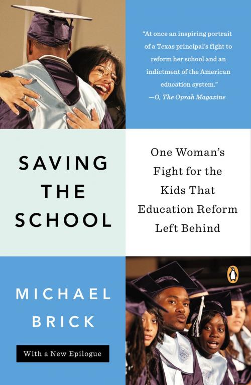 Cover of the book Saving the School by Michael Brick, Penguin Publishing Group