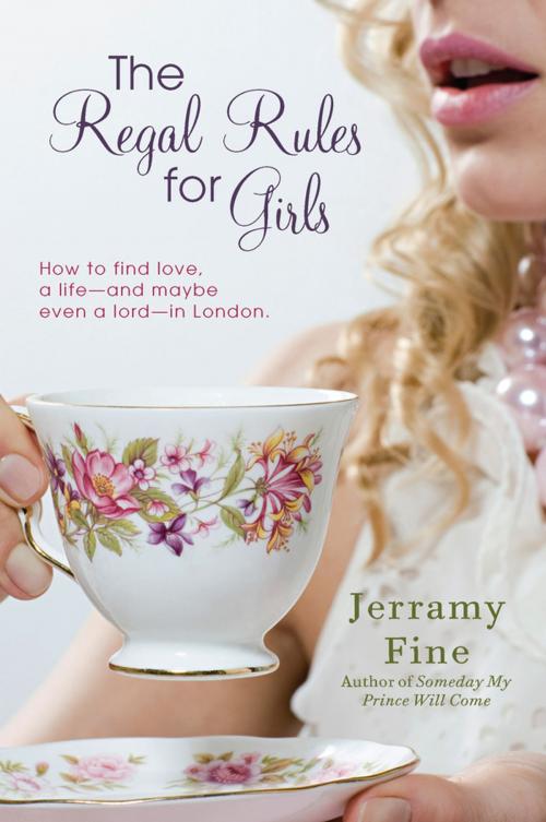 Cover of the book The Regal Rules for Girls by Jerramy Fine, Penguin Publishing Group