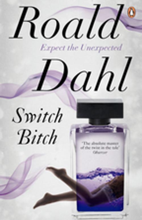 Cover of the book Switch Bitch by Roald Dahl, Penguin Publishing Group