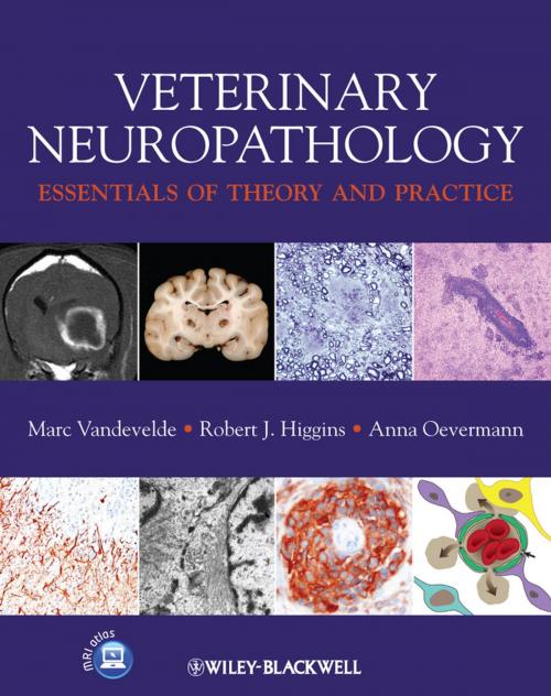 Cover of the book Veterinary Neuropathology by Marc Vandevelde, Robert Higgins, Anna Oevermann, Wiley