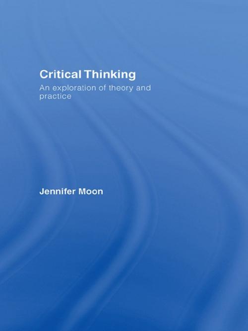 Cover of the book Critical Thinking by Jennifer Moon, Taylor and Francis