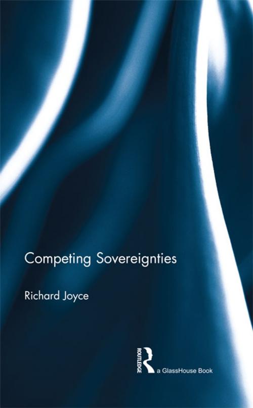 Cover of the book Competing Sovereignties by Richard Joyce, Taylor and Francis