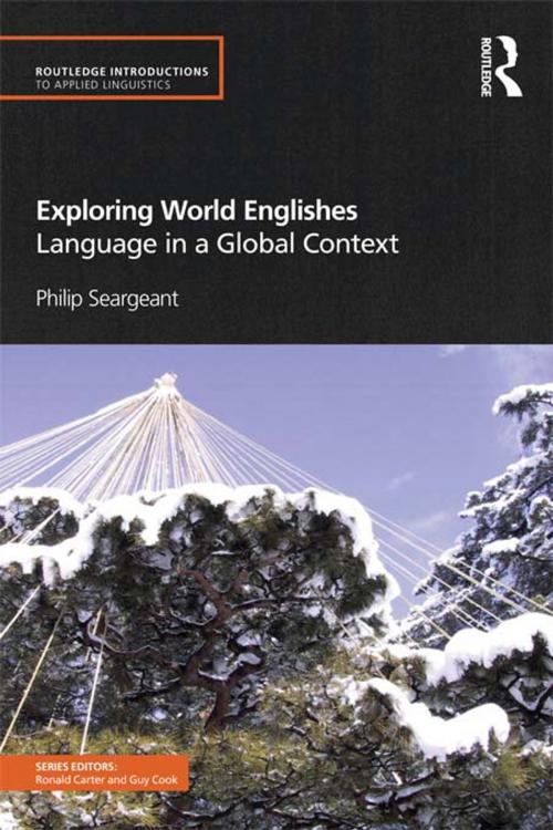 Cover of the book Exploring World Englishes by Philip Seargeant, Taylor and Francis