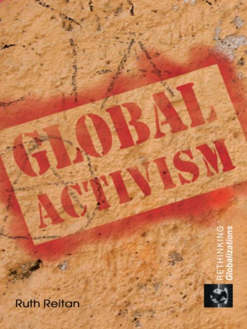 Cover of the book Global Activism by Ruth Reitan, Taylor and Francis