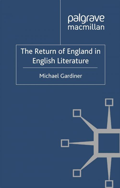 Cover of the book The Return of England in English Literature by M. Gardiner, Palgrave Macmillan UK