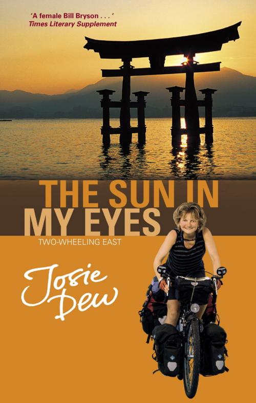 Cover of the book The Sun In My Eyes by Josie Dew, Little, Brown Book Group