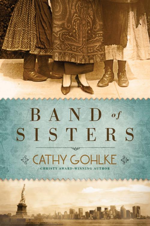 Cover of the book Band of Sisters by Cathy Gohlke, Tyndale House Publishers, Inc.