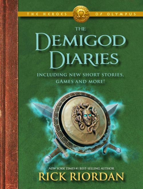 Cover of the book The Heroes of Olympus: The Demigod Diaries by Rick Riordan, Disney Book Group