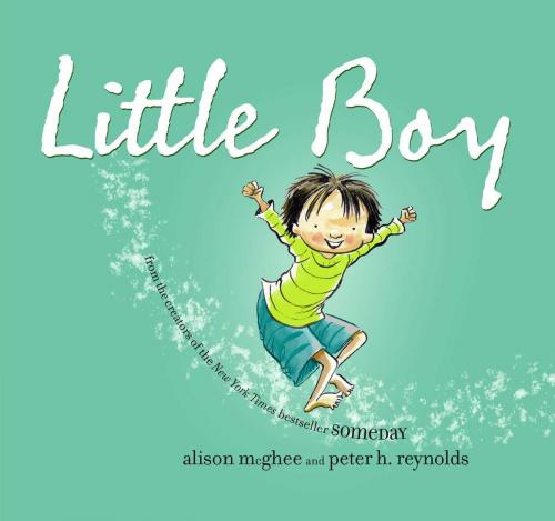 Cover of the book Little Boy by Alison McGhee, Atheneum Books for Young Readers