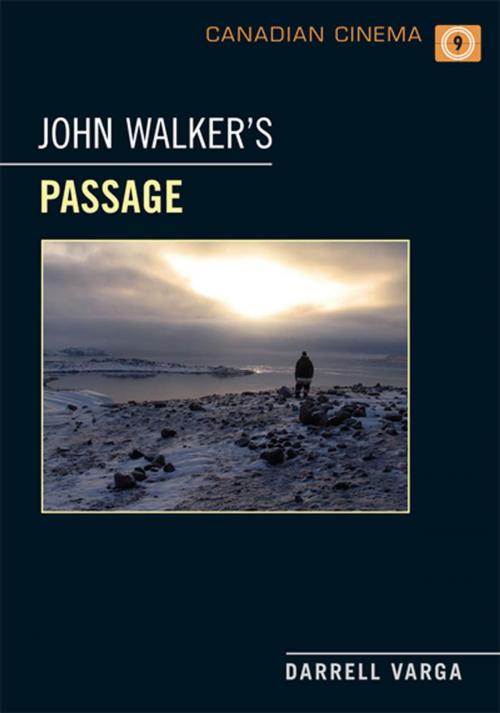 Cover of the book John Walker's Passage by Darrell Varga, University of Toronto Press, Scholarly Publishing Division