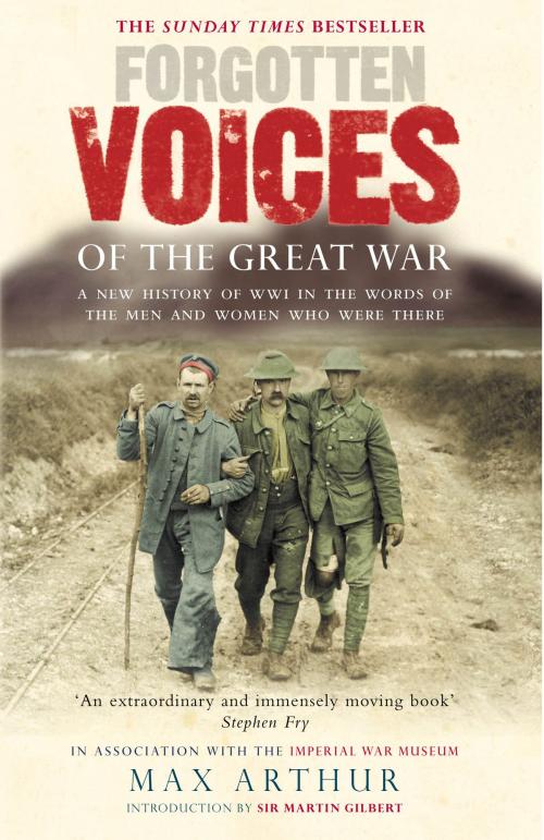 Cover of the book Forgotten Voices Of The Great War by Max Arthur, Ebury Publishing