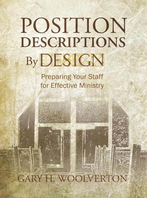 Cover of the book Position Descriptions by Design by Gary H Woolverton, WestBow Press