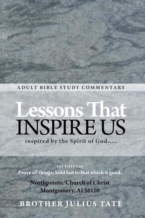 Cover of the book Lessons That Inspire Us by Brother Julius Tate, WestBow Press