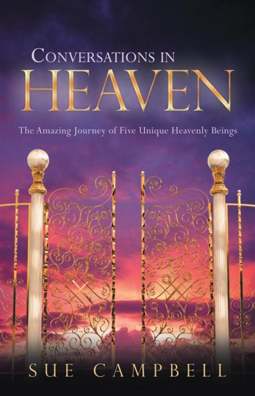 Cover of the book Conversations in Heaven by Sue Campbell, WestBow Press