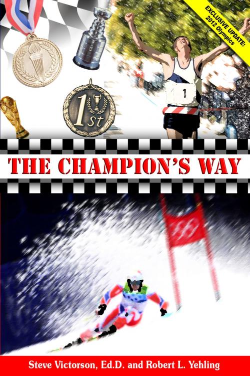 Cover of the book The Champion's Way by Steve Victorson, Steve Victorson