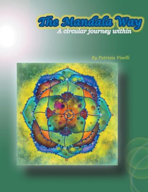 Cover of the book The Mandala Way by Patrizia Viselli, Balboa Press