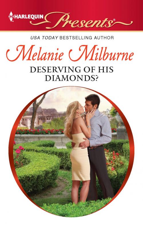 Cover of the book Deserving of His Diamonds? by Melanie Milburne, Harlequin