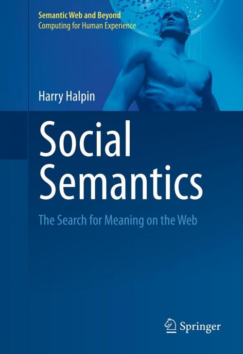 Cover of the book Social Semantics by Harry Halpin, Springer US