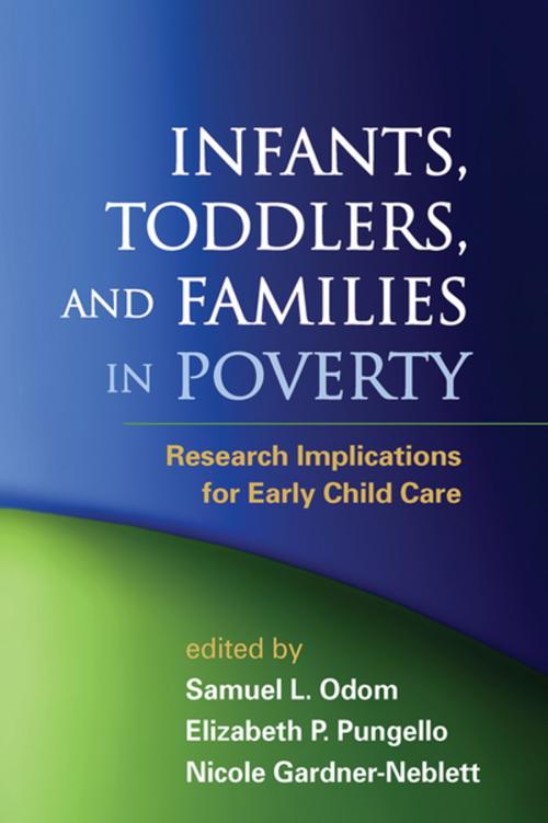 Cover of the book Infants, Toddlers, and Families in Poverty by , Guilford Publications