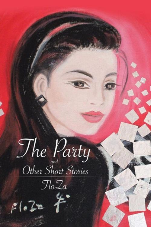 Cover of the book The Party and Other Short Stories by FloZa, iUniverse
