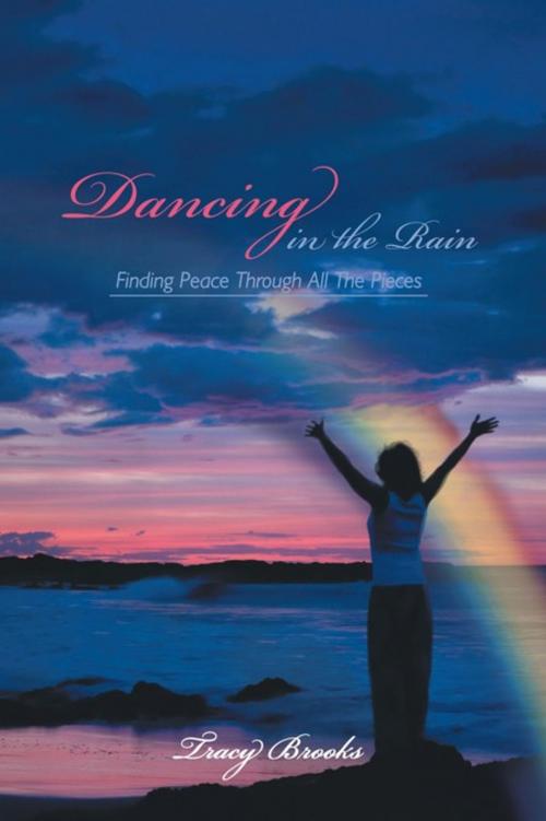 Cover of the book Dancing in the Rain by Tracy Brooks, iUniverse