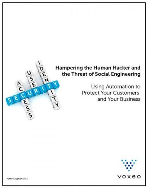 Cover of the book Hampering the Human Hacker and the Threat of Social Engineering by Voxeo Corportation, Voxeo Corportation