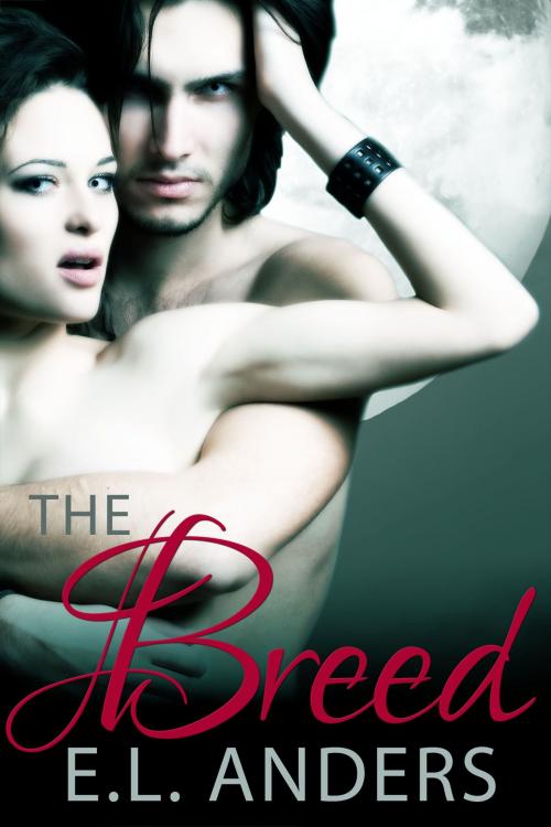 Cover of the book The Breed by E.L. Anders, E.A. Books