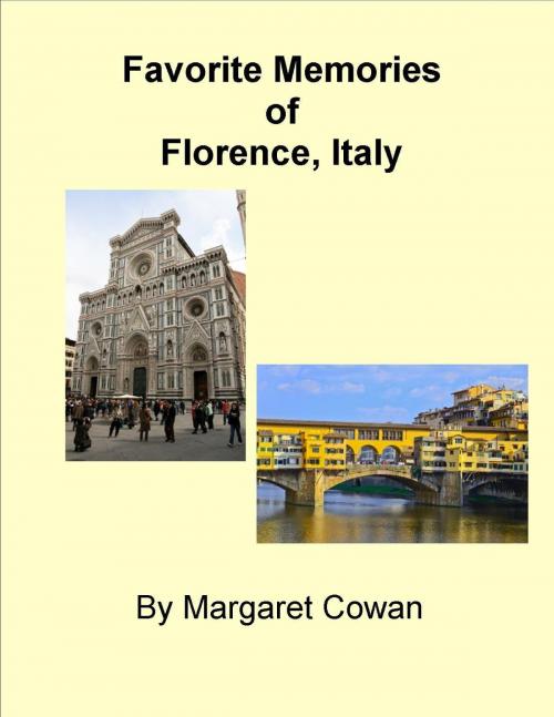 Cover of the book Favorite Experiences in Florence, Italy by Margaret Cowan, Margaret Cowan
