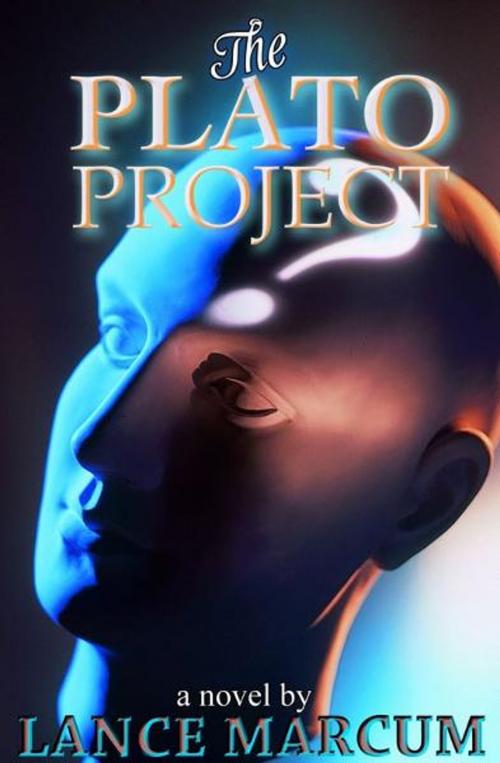 Cover of the book The Plato Project by Lance Marcum, Lance Marcum