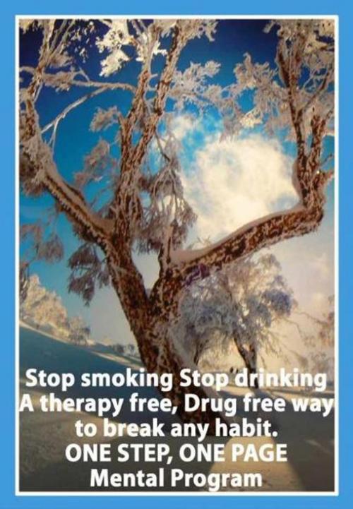 Cover of the book Stop smoking. Stop drinking. A therapy free, Drug free way to break any habit by Sam Hansen, Sam Hansen