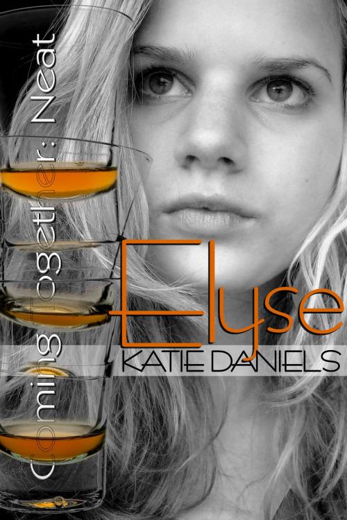 Cover of the book Elyse by Katie Daniels, Coming Together