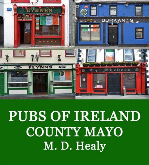 Cover of the book Pubs of Ireland County Mayo by M. D. Healy, M. D. Healy