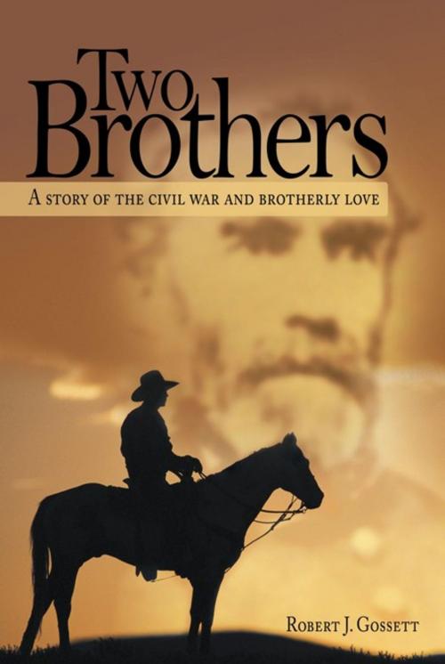 Cover of the book Two Brothers by Robert J. Gossett, AuthorHouse